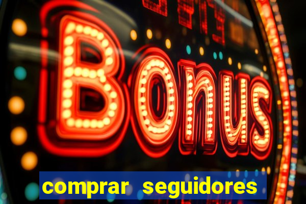 comprar seguidores baratos instagram